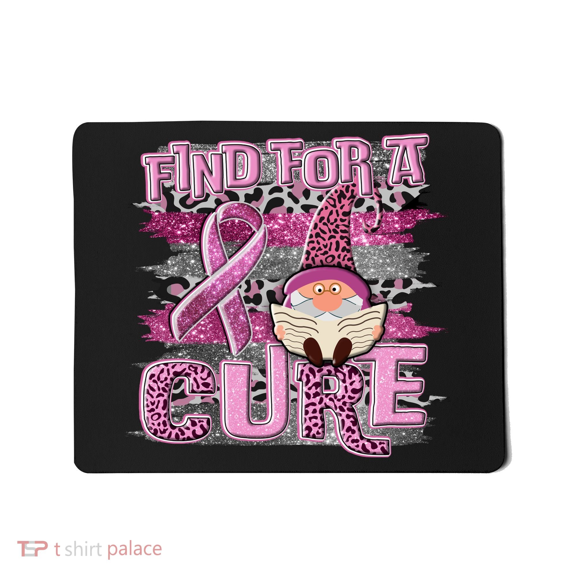 Breast Cancer Awareness Find For A Cure Mousepad