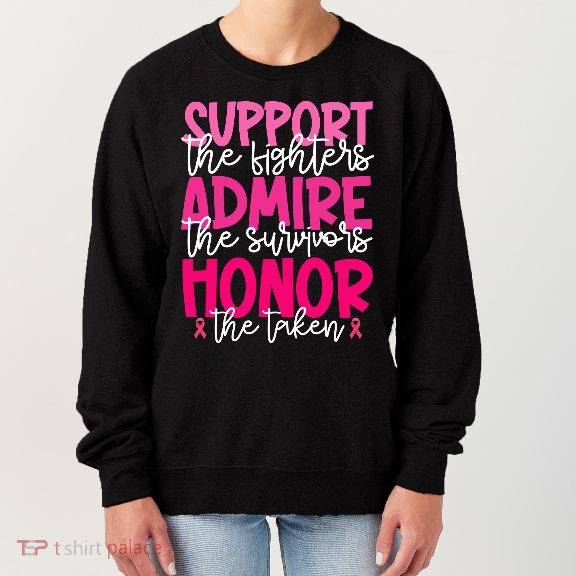 Breast Cancer Awareness Support Admire Honor Ribbon Women's Sweatshirt