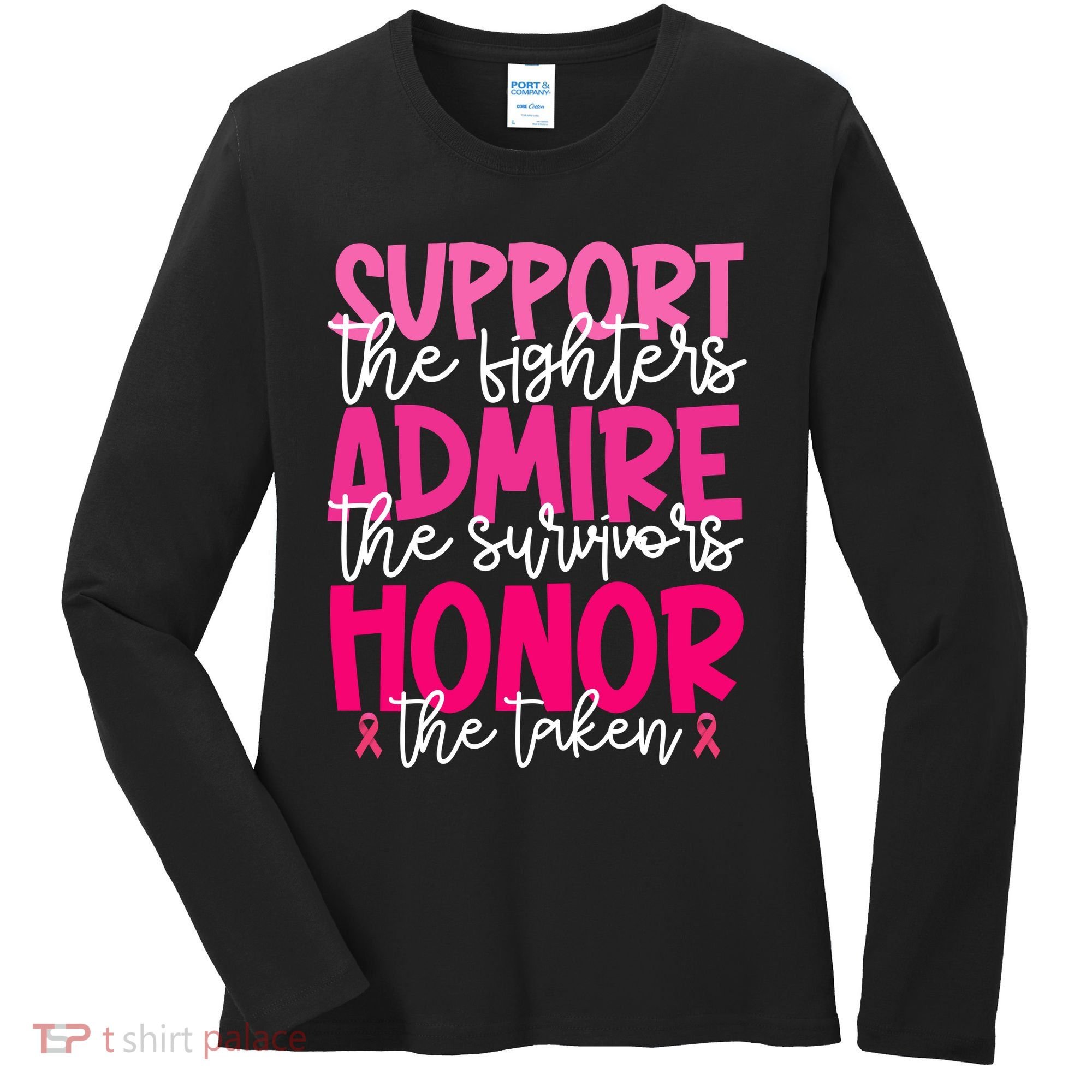 Breast Cancer Awareness Support Admire Honor Ribbon Women's Long Sleeve Shirt