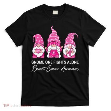 Breast Cancer Awareness Gnome No One Fights Alone T-Shirt