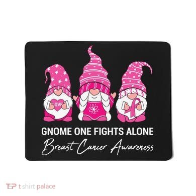 Breast Cancer Awareness Gnome No One Fights Alone Mousepad