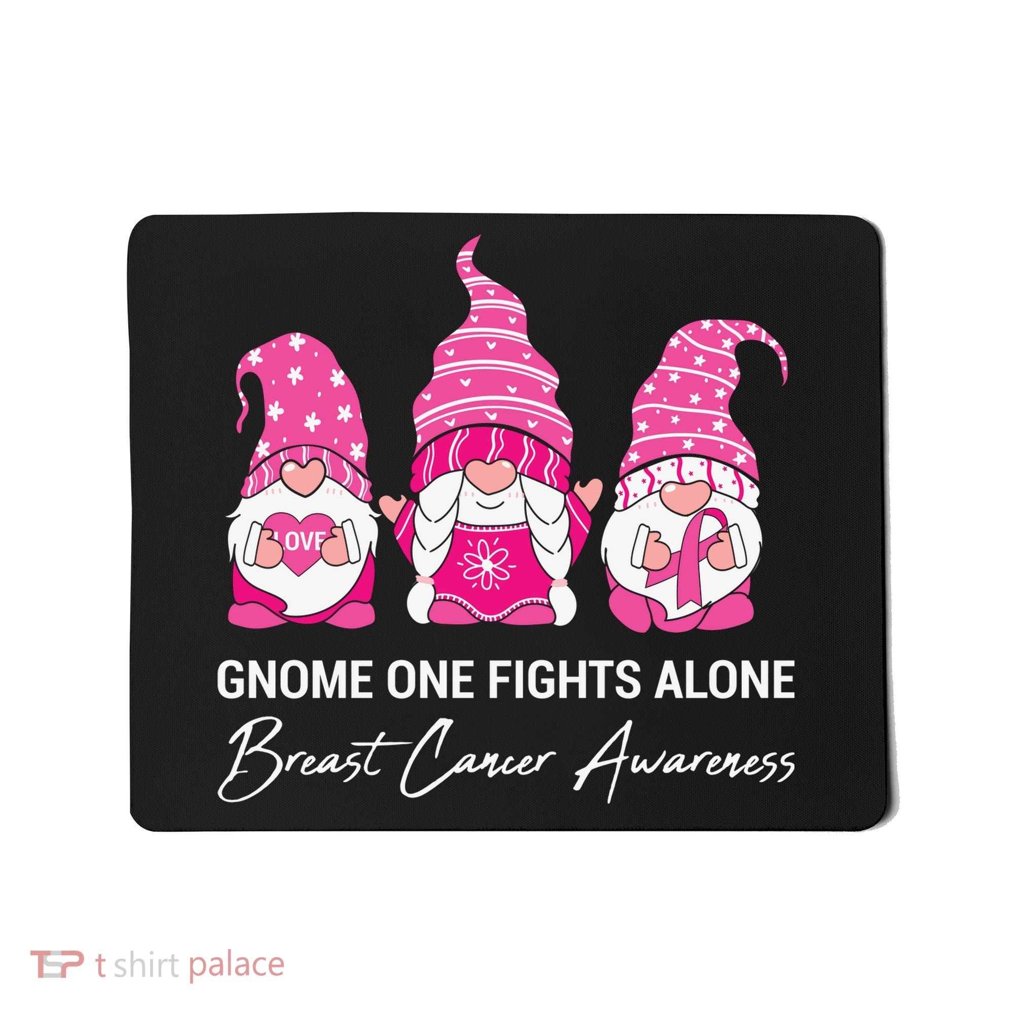 Breast Cancer Awareness Gnome No One Fights Alone Mousepad