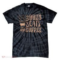 Books Cats And Coffee Lover Tie-Dye T-Shirt thumb 0