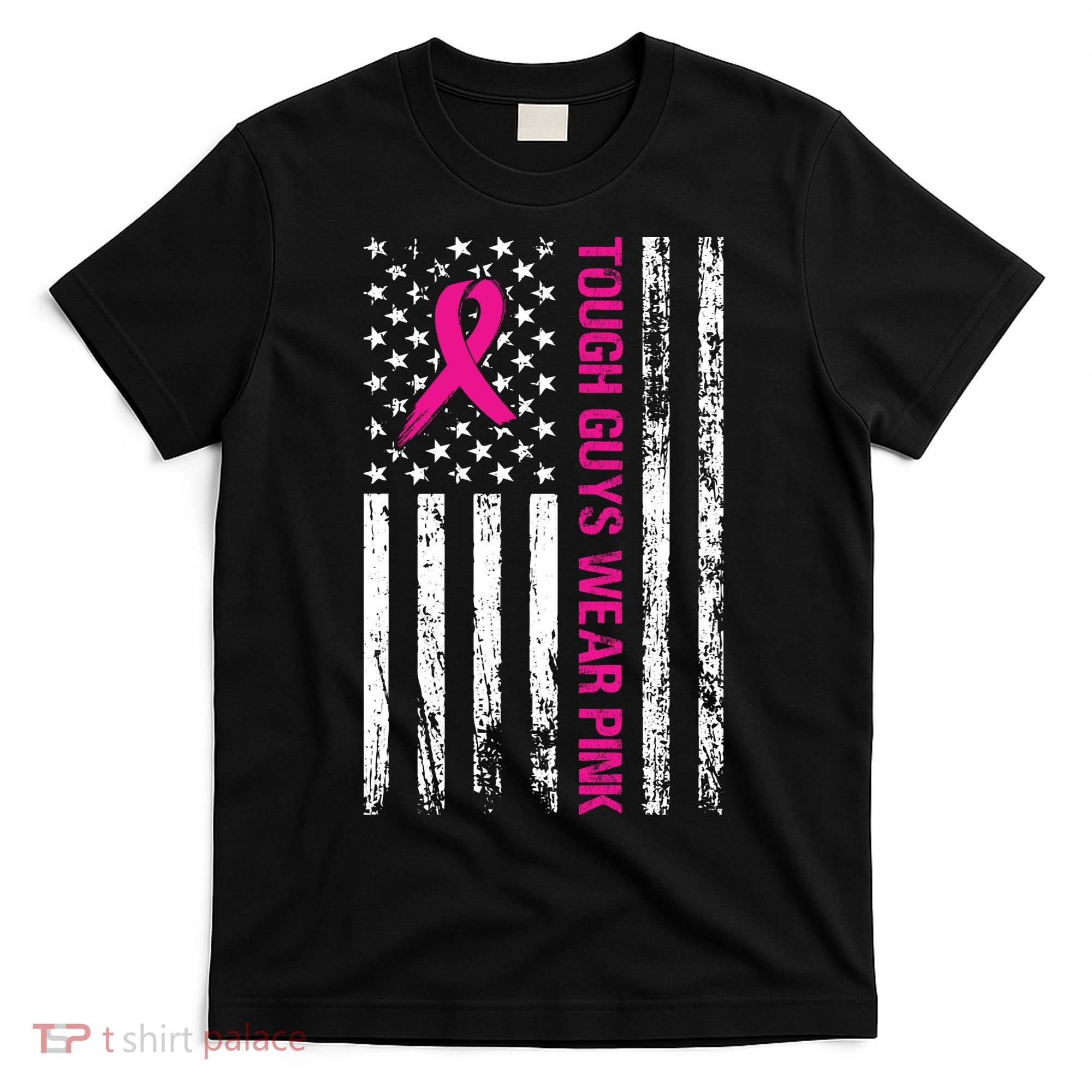 Breast Cancer Awareness Tough Guys Wear Pink American Us Flag Pink Ribbon T-Shirt