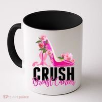 Breast Cancer Awareness Crush Breast Cancer Coffee Mug thumb 0