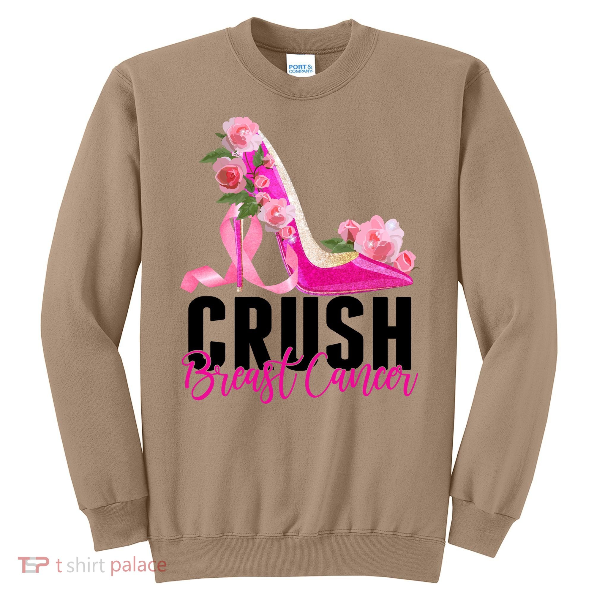 Breast Cancer Awareness Crush Breast Cancer Sweatshirt