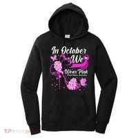 Breast Cancer Awareness In October We Wear Pink Flower High Heels Women's Hoodie thumb 0