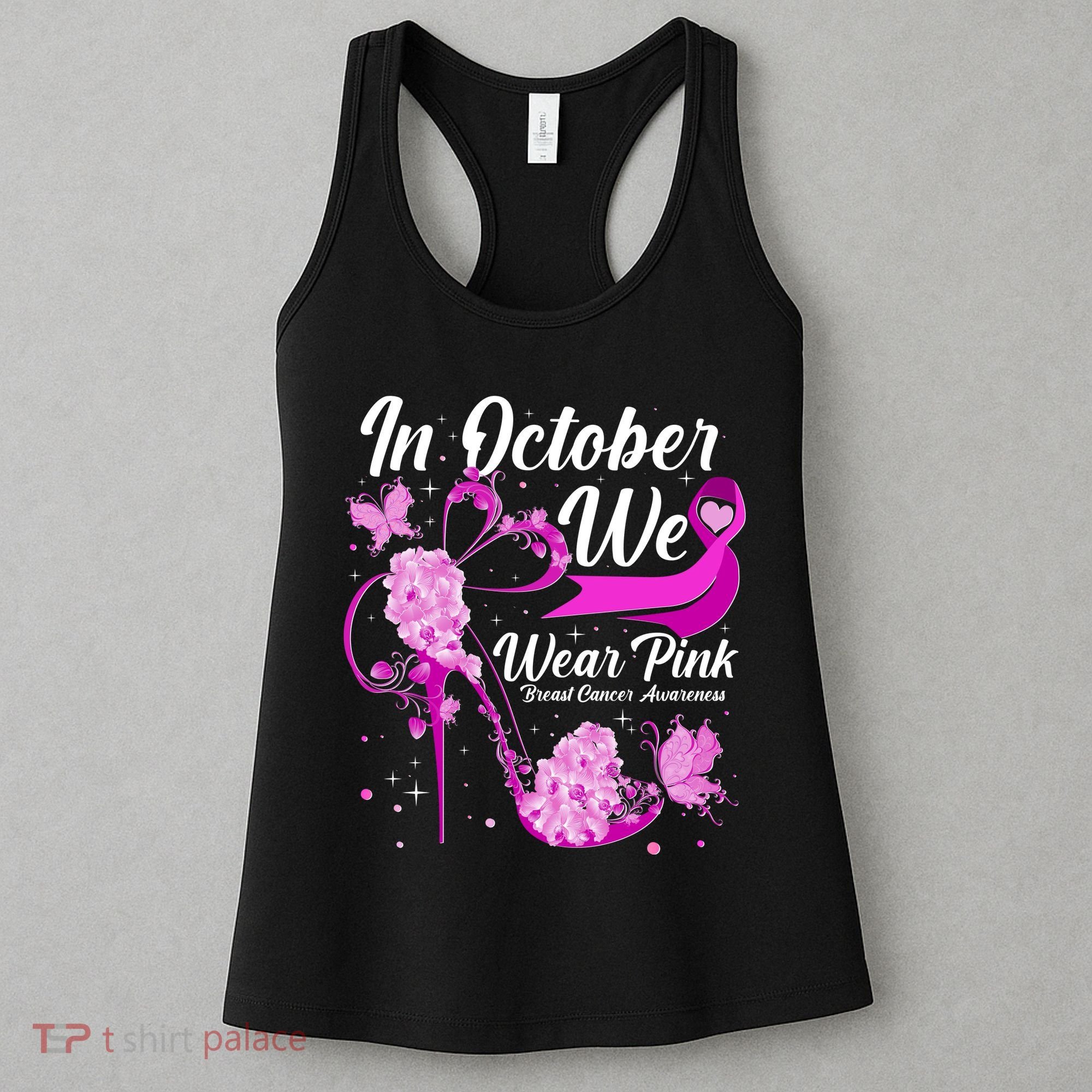 Breast Cancer Awareness In October We Wear Pink Flower High Heels Women's Tank Top