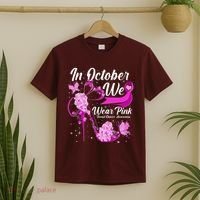Breast Cancer Awareness In October We Wear Pink Flower High Heels T-Shirt thumb 2