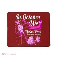 Breast Cancer Awareness In October We Wear Pink Flower High Heels Mousepad thumb 0