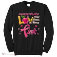 Breast Cancer Awareness In October We Wear Pink Teacher Love Sweatshirt thumb 0