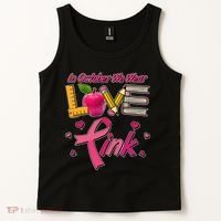 Breast Cancer Awareness In October We Wear Pink Teacher Love Tank Top thumb 2