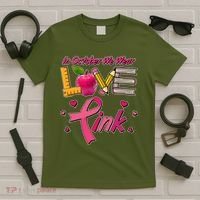 Breast Cancer Awareness In October We Wear Pink Teacher Love T-Shirt thumb 5