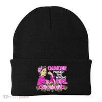 Breast Cancer Awareness Cancer Picked The Wrong Girl Warrior Beanie thumb 0