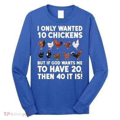 Best Chicken Art Poultry Themed Chicken Farmer Long Sleeve Shirt