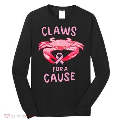 Breast Cancer Awareness Claws For A Cause Crab Long Sleeve Shirt