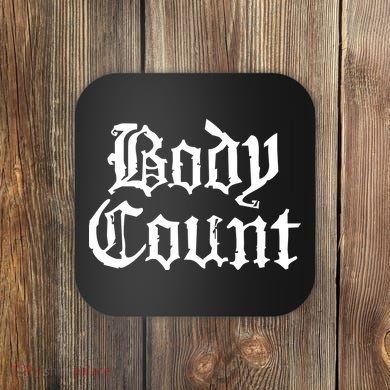 BODY COUNT Coaster