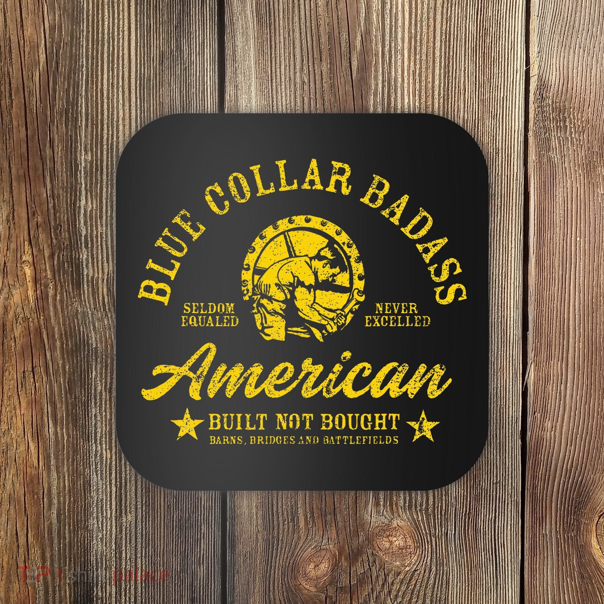 Blue Collar Badass Coaster