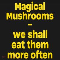 By Cole Bennett Magic Mushroom We Shall Eat Them More Often Baby Bodysuit thumb 2