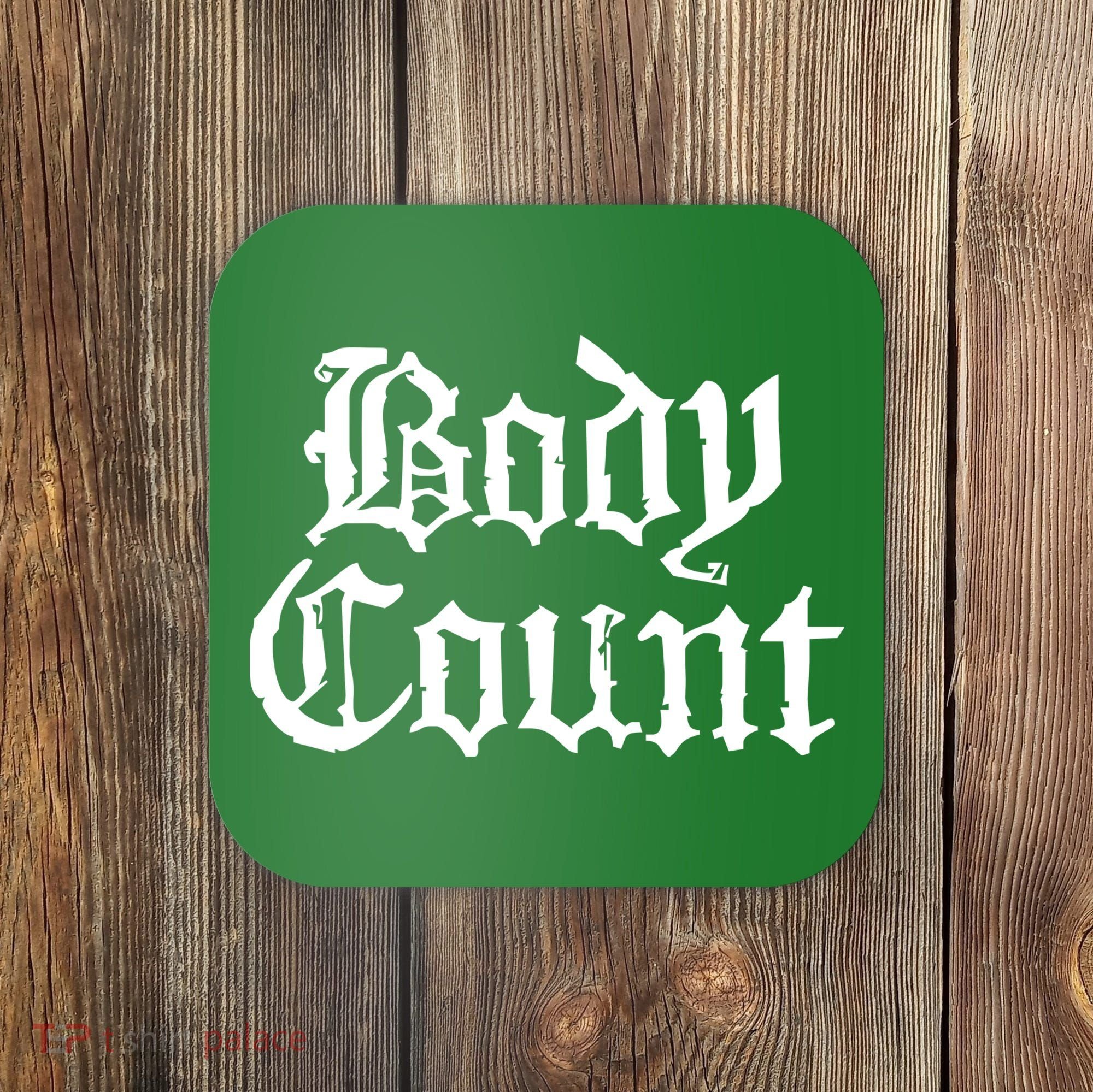 BODY COUNT Coaster