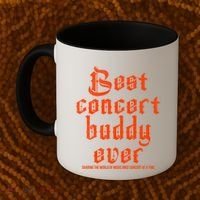 Best Concert Buddy Ever Sharing The World Of Music Once Great Gift Coffee Mug thumb 2
