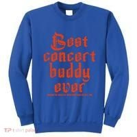 Best Concert Buddy Ever Sharing The World Of Music Once Great Gift Sweatshirt thumb 0