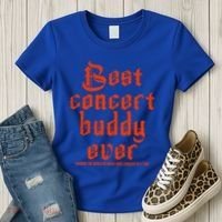 Best Concert Buddy Ever Sharing The World Of Music Once Great Gift Women's T-Shirt thumb 3