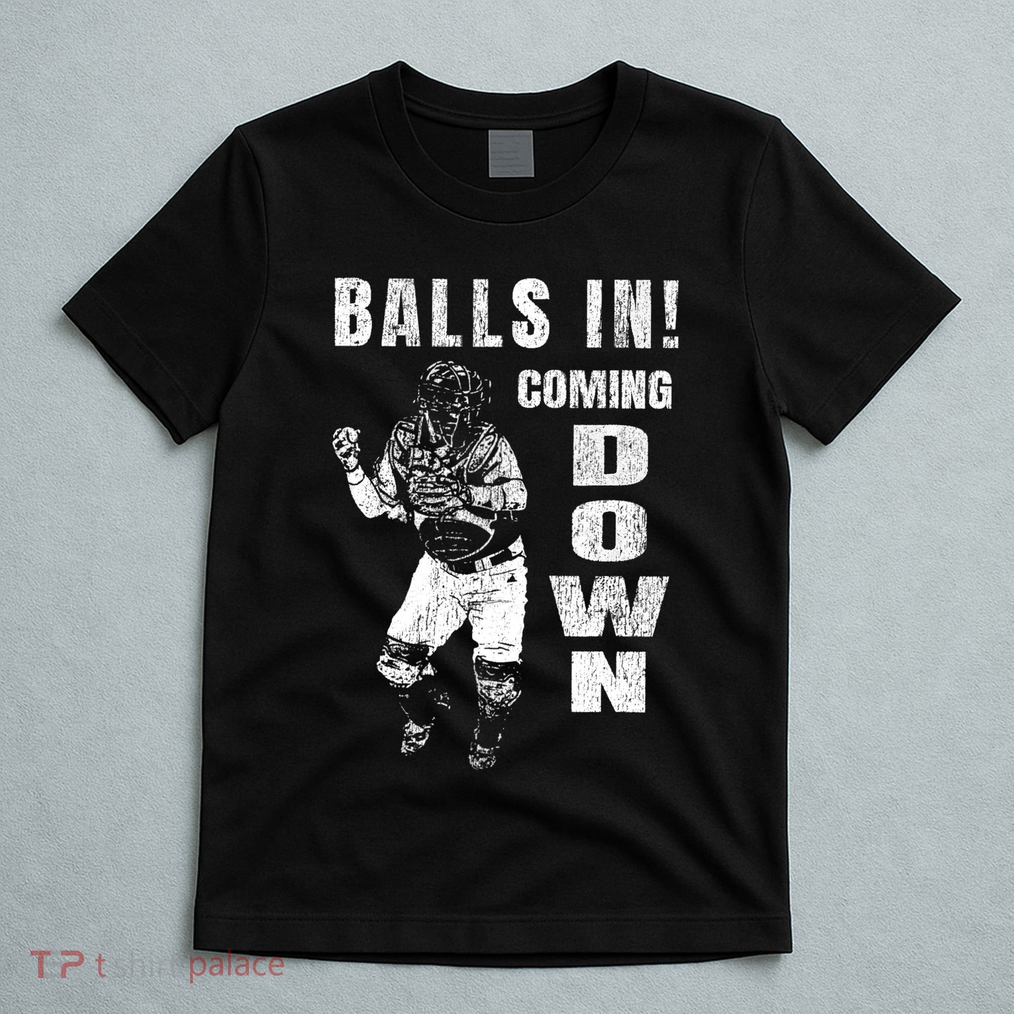 Baseball Catcher - Balls In - Coming Down - Baseball T-Shirt