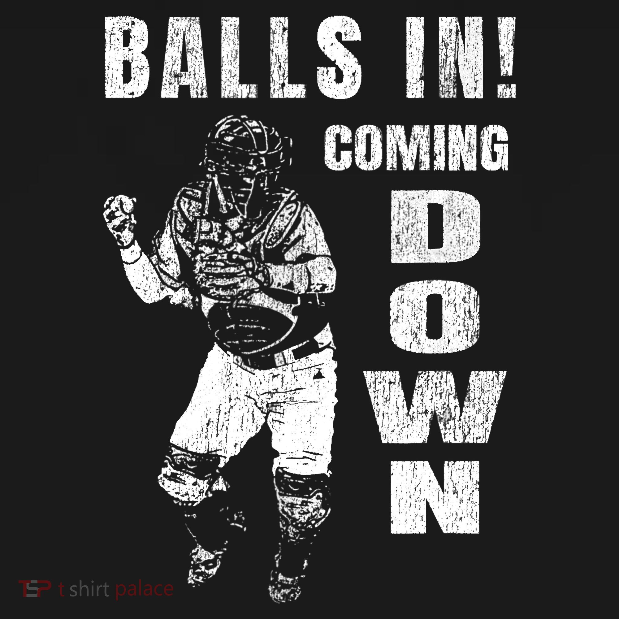 Baseball Catcher - Balls In - Coming Down - Baseball Toddler T-Shirt