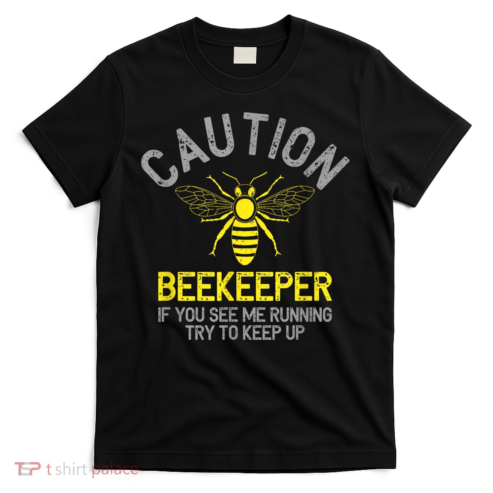 Beekeeper Caution Beekeeping Funny Bee Lover Gift T-Shirt