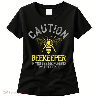 Beekeeper Caution Beekeeping Funny Bee Lover Gift Women's T-Shirt