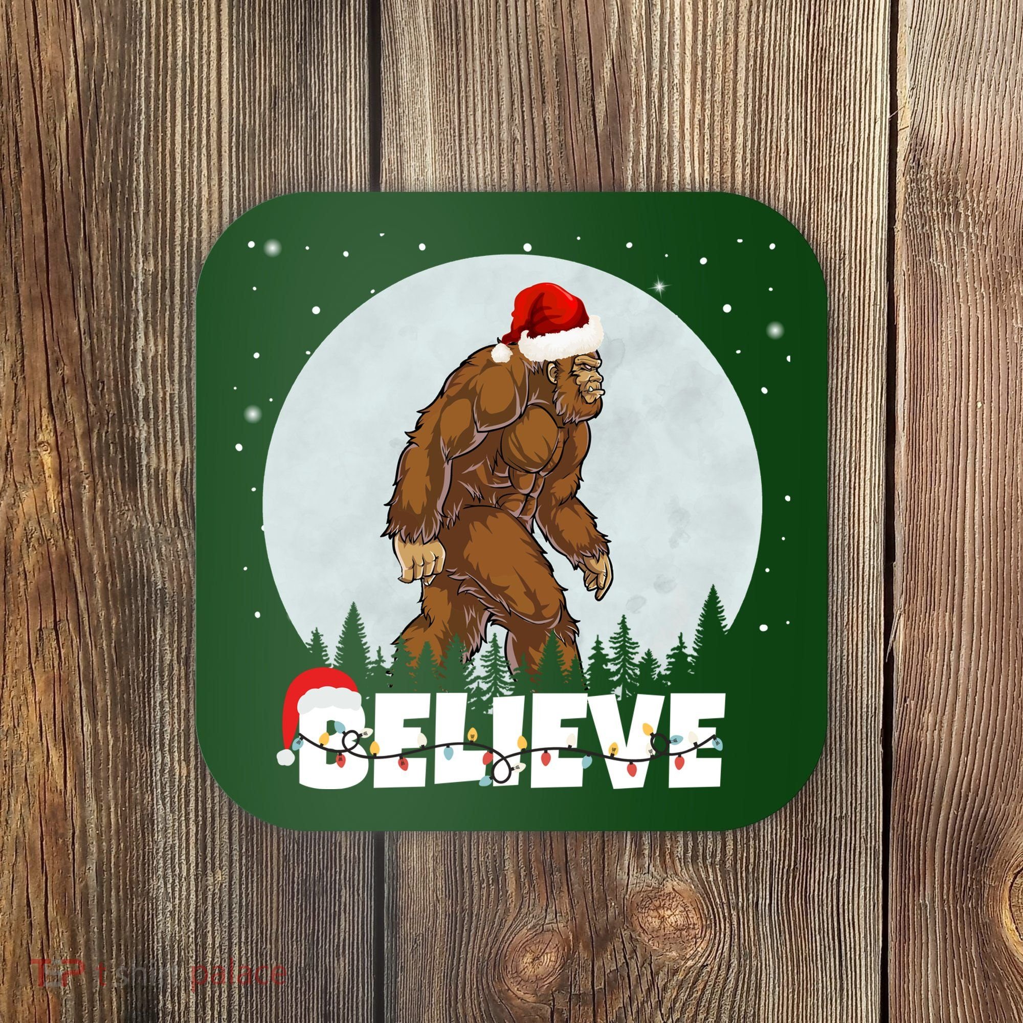 Believe Christmas Bigfoot Holiday Coaster