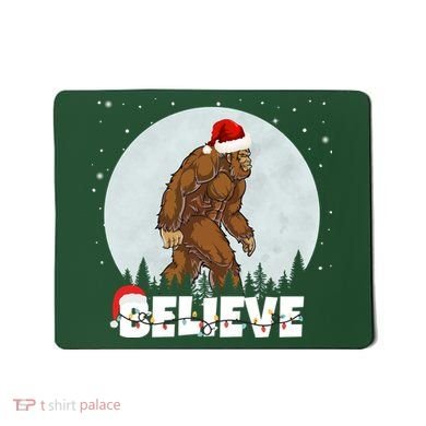 Believe Christmas Bigfoot Holiday Mousepad
