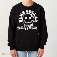 Blue Collar Better Half Funny Women's Sweatshirt thumb 0