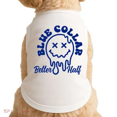 Blue Collar Better Half Funny Doggie Tank