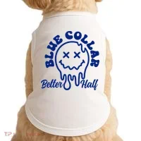 Blue Collar Better Half Funny Doggie Tank thumb 0