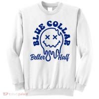 Blue Collar Better Half Funny Sweatshirt thumb 0