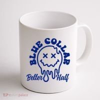 Blue Collar Better Half Funny Coffee Mug thumb 1