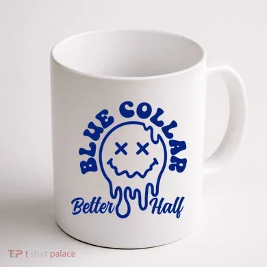 Blue Collar Better Half Funny Coffee Mug back