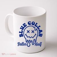 Blue Collar Better Half Funny Coffee Mug thumb 0