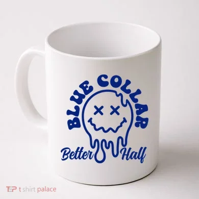 Blue Collar Better Half Funny Coffee Mug
