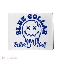 Blue Collar Better Half Funny Mousepad thumb 0
