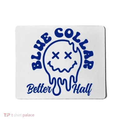 Blue Collar Better Half Funny Mousepad