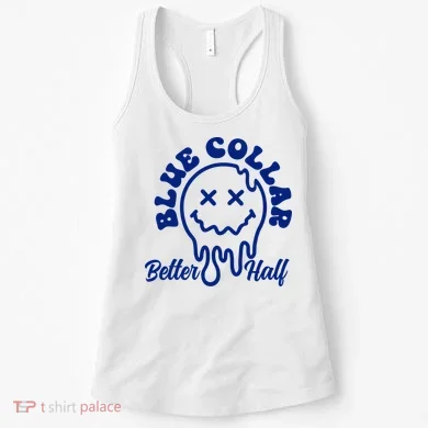 Blue Collar Better Half Funny Women's Tank Top