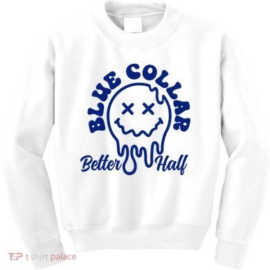 Blue Collar Better Half Funny Kids Sweatshirt