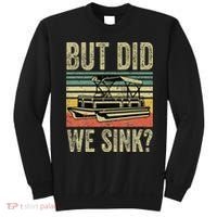 Boat Captain But Did We Sink Funny Pontoon Boating Sweatshirt thumb 0