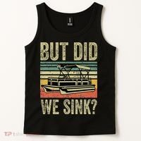 Boat Captain But Did We Sink Funny Pontoon Boating Tank Top thumb 2