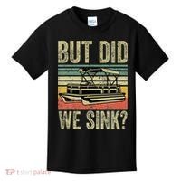 Boat Captain But Did We Sink Funny Pontoon Boating Kids T-Shirt thumb 0