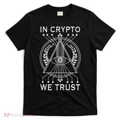 Bitcoins Cryptocurrency Bitcoin In Crypto We Trust T-Shirt