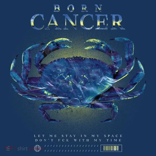 Born Cancer T-Shirt